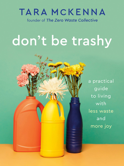 Title details for Don't Be Trashy by Tara McKenna - Available